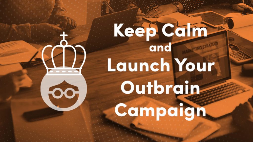 10 Outbrain Tips To Launch Your First Campaign Outbrain Blog